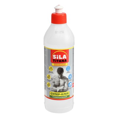 Супер-клей SILA TITANA, универсальный, бутылка 0.5 л