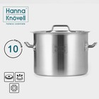 Кастрюля из нержавеющей стали Hanna Knovell с крышкой, 10 л,d=25 см, h=18 см, толщина стенки 0,8 мм - Фото 1