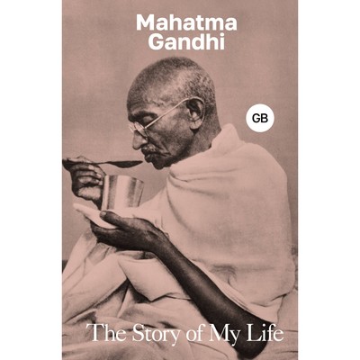 Моя жизнь. The Story of My Life. Gandhi M.