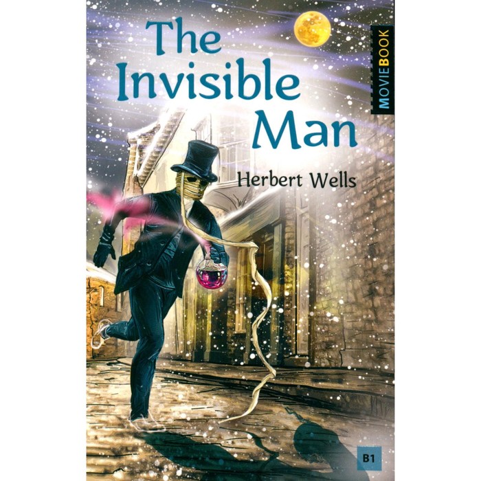 The Invisible Man. Человек-невидимка. На английском языке. Уровень В1. Уэллс Г.Дж. - Фото 1
