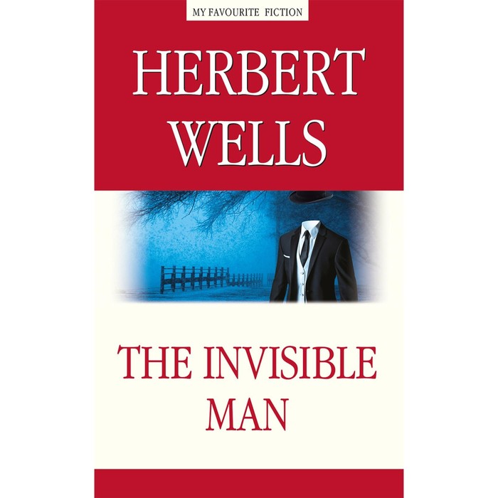 The Invisible Man. Человек-невидимка. На английском языке. Уэллс Г.Дж. - Фото 1