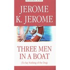 Three Men in a Boat (to Say Nothing of the Dog). Трое в лодке, не считая собаки. Джером К.Дж. - фото 299769422