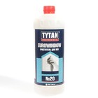 Очиститель TYTAN Professional EUROWINDOW, №20, для ПВХ, 950 мл - Фото 1