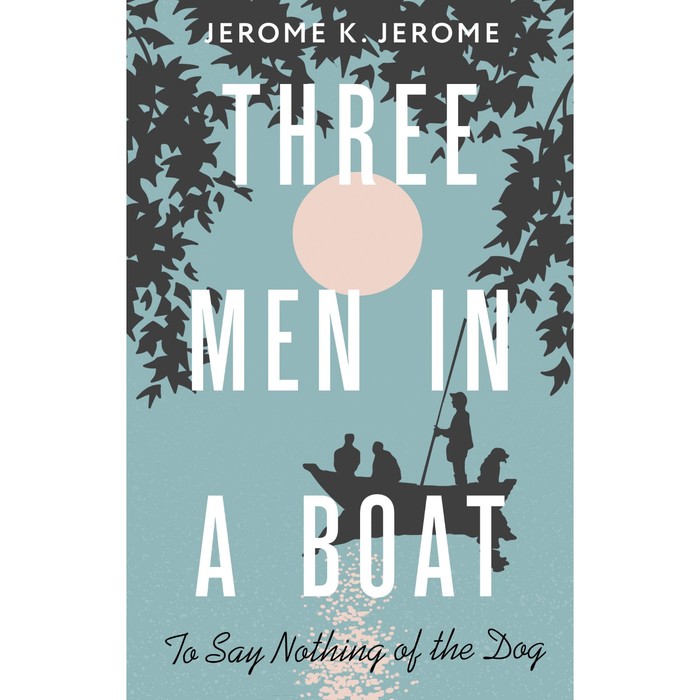 Трое в лодке, не считая собаки. Three Men in a Boat (To say Nothing of the Dog). На английском языке. Джером Дж.К. - Фото 1