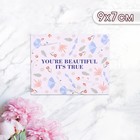 Мини-открытка "You are beautiful it's true!" полевые цветы, 9 х 7 см - фото 321580375
