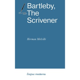 Писец Бартлби. Bartleby, The Scrivener. Мелвилл Г.